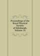Proceedings of the Royal Physical Society of Edinburgh, Volume 14, 