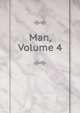 Man, Volume 4, 