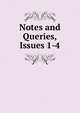Notes and Queries, Issues 1-4, 
