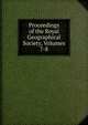 Proceedings of the Royal Geographical Society, Volumes 7-8, 