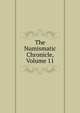 The Numismatic Chronicle, Volume 11, 