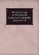 Proceedings of the Royal Colonial Institute, Volume 14, 