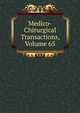 Medico-Chirurgical Transactions, Volume 65, 