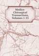 Medico-Chirurgical Transactions, Volumes 1-53, 