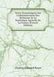 Notes ?conomiques Sur L'administration Des Richesses Et La Statistique Agricole De La France (French Edition), Charles-Edouard Royer 