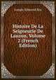 Histoire De La Seigneurie De Lauzon, Volume 2 (French Edition), Joseph-Edmond Roy 