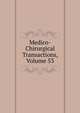 Medico-Chirurgical Transactions, Volume 53, 
