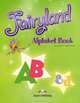 Fairyland 3. Alphabet Book. Beginner (International). Алфавит, Virginia Evans, Jenny Dooley 
