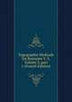 Topographie Medicale Du Royaume V. 3, Volume 3, part 1 (French Edition), 