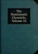 The Numismatic Chronicle, Volume 10, 