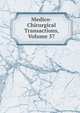 Medico-Chirurgical Transactions, Volume 57, 