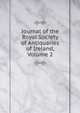 Journal of the Royal Society of Antiquaries of Ireland, Volume 2, 
