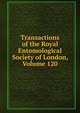 Transactions of the Royal Entomological Society of London, Volume 120, 