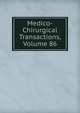Medico-Chirurgical Transactions, Volume 86, 