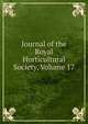 Journal of the Royal Horticultural Society, Volume 17, 