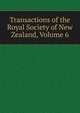 Transactions of the Royal Society of New Zealand, Volume 6, 