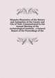 Memoirs Illustrative of the History and Antiquities of the County and City of York: Communicated to the Annual Meeting of the Archaeological Institute . a General Report of the Proceedings of the, 