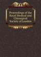 Proceedings of the Royal Medical and Chirurgical Society of London, 
