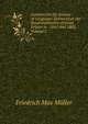Lectures On the Science of Language: Delivered at the Royal Institution of Great Britain in . 1861 And 1863, Volume 2, Muller Friedrich Max 