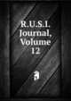 R.U.S.I. Journal, Volume 12, 