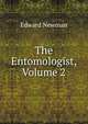 The Entomologist, Volume 2, Edward Newman 