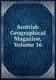 Scottish Geographical Magazine, Volume 16, 