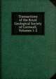Transactions of the Royal Geological Society of Cornwall, Volumes 1-2, 