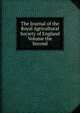 The Journal of the Royal Agricultural Society of England Volume the Second, 