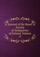 Journal of the Royal Society of Antiquaries of Ireland, Volume 4, 