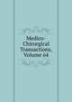 Medico-Chirurgical Transactions, Volume 64, 