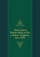 . Old London: Papers Read at the London Congress, July, 1866, 