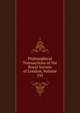 Philosophical Transactions of the Royal Society of London, Volume 195, 