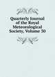Quarterly Journal of the Royal Meteorological Society, Volume 30, 