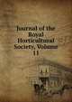 Journal of the Royal Horticultural Society, Volume 11, 