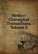 Medico-Chirurgical Transactions, Volume 2, 