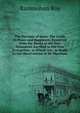 The Precepts of Jesus: The Guide to Peace and Happiness, Extracted from the Books of the New Testament Ascribed to the Four Evangelists. to Which Are . in Reply to the Observations of Dr. Marsham, Rammohun Roy 