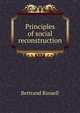 Principles of social reconstruction, Russell, Bertrand, 1872-1970 