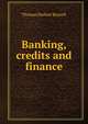 Banking, credits and finance, Thomas Herbert Russell 