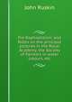 Pre-Raphaelitism; and Notes on the principal pictures in the Royal Academy, the Society of Painters in water colours, etc, Рескин 