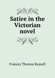 Satire in the Victorian novel, Frances Theresa Russell 