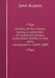 Arrows of the chace; being a collection of scattered letters published chiefly in the daily newspapers,--1840-1880, Рескин 