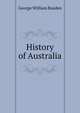 History of Australia, George William Rusden 
