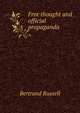 Free thought and official propaganda, Russell, Bertrand, 1872-1970 
