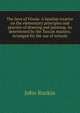 The laws of Fesole. A familiar treatise on the elementary principles and practice of drawing and painting. As determined by the Tuscan masters. Arranged for the use of schools, Рескин 