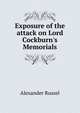 Exposure of the attack on Lord Cockburn's Memorials, Alexander Russel 