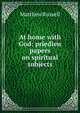 At home with God: priedieu papers on spiritual subjects, Matthew Russell 