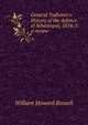 General Todleben's History of the defence of Sebastopol, 1854-5: a review, Russell, William Howard Sir 