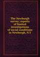 The Newburgh survey; reports of limited investigations of social conditions in Newburgh, N.Y., 
