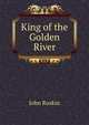 King of the Golden River, Рескин 