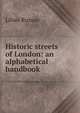 Historic streets of London: an alphabetical handbook, Lilian Russan 